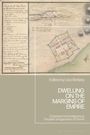 : Dwelling on the Margins of Empire, Buch