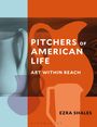 Ezra Shales: Pitchers of American Life, Buch