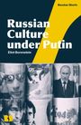 Eliot Borenstein: Russian Culture Under Putin, Buch