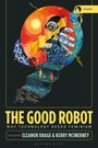 : The Good Robot, Buch