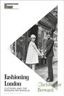 Christopher Breward: Fashioning London, Buch