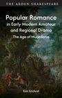 "Popular Romance in Early Modern Amateur and Regional Drama: The Age of Mucedorus" von Kim Gilchrist. Eindrückliche Waldszene.
