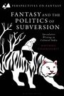 Mayurika Chakravorty: Fantasy and the Politics of Subversion, Buch