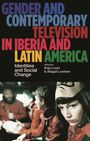 Titel: "Gender and Contemporary Television in Iberia and Latin America". Unten: Menschen in roten Overalls, eine trägt eine Maske.