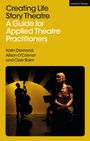 Alison O'Connor: Creating Life Story Theatre, Buch