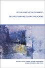 : Ritual and Social Dynamics in Christian and Islamic Preaching, Buch