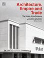 Iain Jackson: Architecture, Empire, and Trade, Buch