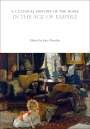 : A Cultural History of the Home in the Age of Empire, Buch