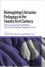 : Reimagining Literacies Pedagogy in the Twenty-First Century, Buch