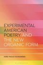 João Paulo Guimarães: Experimental American Poetry and the New Organic Form, Buch