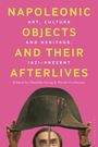 : Napoleonic Objects and Their Afterlives, Buch