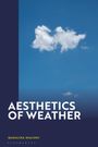 Madalina Diaconu: Aesthetics of Weather, Buch