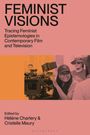 "Feminist Visions: Tracing Feminist Epistemologies in Contemporary Film and Television. Edited by Hélène Charlery & Cristelle Maury."  
Frau mit Kamera, rosa Hintergrund.