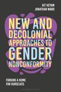 : New and Decolonial Approaches to Gender Nonconformity, Buch