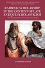 Catherine Hezser: Rabbinic Scholarship in the Context of Late Antique Scholasticism, Buch