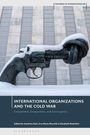 : International Organizations and the Cold War, Buch