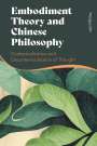 Margus Ott: Embodiment Theory and Chinese Philosophy, Buch