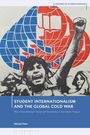 Mikulás Pesta: Student Internationalism and the Global Cold War, Buch