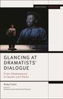 Ruby Cohn: Glancing at Dramatists' Dialogue, Buch