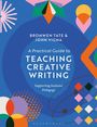 Bronwen Tate: A Practical Guide to Teaching Creative Writing, Buch