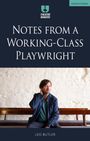 Leo Butler: Notes from a Working-Class Playwright, Buch
