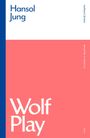 Hansol Jung: Wolf Play, Buch