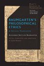 Alexander Gottlieb Baumgarten: Baumgarten's Philosophical Ethics, Buch