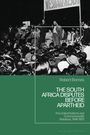 Robert Barnes: The South Africa Disputes Before Apartheid, Buch