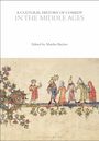 : A Cultural History of Comedy in the Middle Ages, Buch