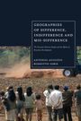 Antonio Augusto Rossotto Ioris: Geographies of Difference, Indifference and Mis-Difference, Buch