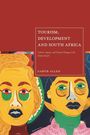 Garth Allen: Tourism, Development and South Africa, Buch