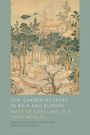 : The Garden Retreat in Asia and Europe, Buch