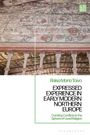 Raisa Maria Toivo: Expressed Experience in Early Modern Northern Europe, Buch