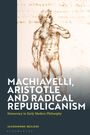 Alessandro Mulieri: Machiavelli, Aristotle and Popular Republicanism, Buch