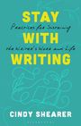Cindy Shearer: Stay with Writing, Buch