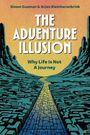 "The Adventure Illusion: Why Life Is Not A Journey" von Simon Gusman & Arjen Kleinherenbrink. Illustration eines Weges.
