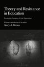 Henry A Giroux: Theory and Resistance in Education, Buch
