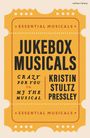 Kristin Stultz Pressley: Jukebox Musicals, Buch