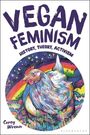 Text: "VEGAN FEMINISM: HISTORY, THEORY, ACTIVISM. Corey Wrenn." Illustration eines Huhns vor buntem, kosmischem Hintergrund.
