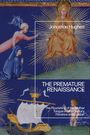 "Jonathan Hughes: THE PREMATURE RENAISSANCE. Engel, schwebende Heilige, betende Figur, antikes Segelschiff, Poseidon."