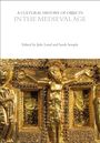 : A Cultural History of Objects in the Medieval Age, Buch