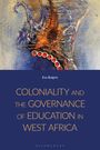 Eva Bulgrin: Coloniality and the Governance of Education in West Africa, Buch