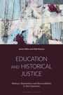 James Miles: Education and Historical Justice, Buch