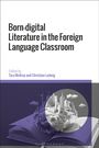 : Born-Digital Literature in the Foreign Language Classroom, Buch