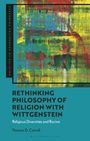 Thomas D Carroll: Rethinking Philosophy of Religion with Wittgenstein, Buch