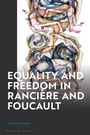 Stuart Blaney: Equality and Freedom in Rancière and Foucault, Buch