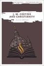 Alicia Broggi: J. M. Coetzee and Christianity, Buch