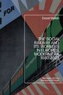 David Welsh: The Social Railway and Its Workers in Europe's Modern Era, 1880-2023, Buch