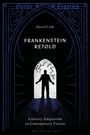Daniel Cook: Frankenstein Retold, Buch
