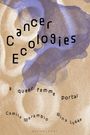 Nina Lykke: Cancer Ecologies, Buch